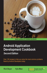 Okładka: Android Application Development Cookbook. Over 100 recipes to help you solve the most common problems faced by Android Developers today - Second Edition
