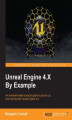 Okładka książki: Unreal Engine 4.X By Example