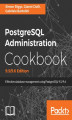 Okładka książki: PostgreSQL Administration Cookbook, 9.5/9.6 Edition