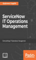 Okładka książki: ServiceNow IT Operations Management