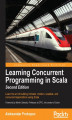 Okładka książki: Learning Concurrent Programming in Scala - Second Edition