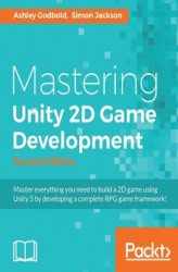 Okładka: Mastering Unity 2D Game Development - Second Edition