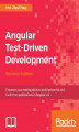 Okładka książki: Angular Test-Driven Development - Second Edition