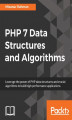 Okładka książki: PHP 7 Data Structures and Algorithms