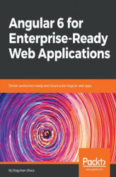 Okładka: Angular 6 for Enterprise-Ready Web Applications