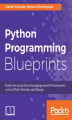 Okładka książki: Python Programming Blueprints