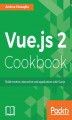 Okładka książki: Vue.js 2 Cookbook