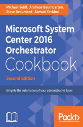 Okładka: Microsoft System Center 2016 Orchestrator Cookbook - Second Edition