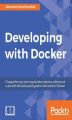 Okładka książki: Developing with Docker