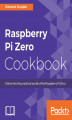 Okładka książki: Raspberry Pi Zero Cookbook