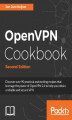 Okładka książki: OpenVPN Cookbook - Second Edition