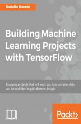 Okładka: Building Machine Learning Projects with TensorFlow