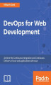 Okładka książki: DevOps for Web Development. Click here to enter text