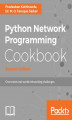 Okładka książki: Python Network Programming Cookbook - Second Edition