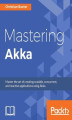 Okładka książki: Mastering Akka