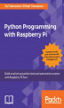 Okładka książki: Python Programming with Raspberry Pi