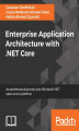 Okładka książki: Enterprise Application Architecture with .NET Core