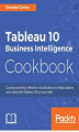 Okładka książki: Tableau 10 Business Intelligence Cookbook
