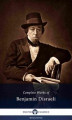 Okładka książki: Delphi Complete Works of Benjamin Disraeli (Illustrated)