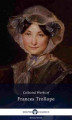 Okładka książki: Delphi Collected Works of Frances Trollope (Illustrated)