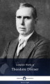 Okładka książki: Delphi Complete Works of Theodore Dreiser (Illustrated)