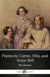 Okładka: Poems by Currer, Ellis, and Acton Bell by The Bronte Sisters (Illustrated)