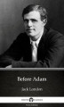 Okładka książki: Before Adam by Jack London (Illustrated)