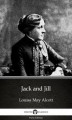 Okładka książki: Jack and Jill by Louisa May Alcott (Illustrated)