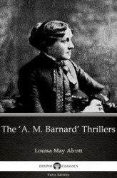 Okładka: The ‘A. M. Barnard’ Thrillers by Louisa May Alcott