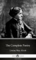 Okładka książki: The Complete Poetry by Louisa May Alcott (Illustrated)