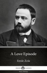 Okładka: A Love Episode by Emile Zola (Illustrated)