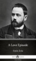 Okładka książki: A Love Episode by Emile Zola (Illustrated)