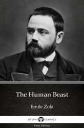 Okładka: The Human Beast by Emile Zola (Illustrated)