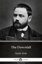 Okładka: The Downfall by Emile Zola (Illustrated)
