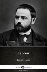 Okładka: Labour by Emile Zola (Illustrated)