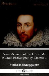 Okładka: Some Account of the Life of Mr. William Shakespear by Nicholas Rowe (Illustrated)