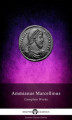 Okładka książki: Delphi Complete Works of Ammianus Marcellinus (Illustrated)
