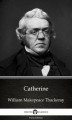 Okładka książki: Catherine by William Makepeace Thackeray (Illustrated)
