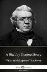 Okładka: A Shabby Genteel Story by William Makepeace Thackeray (Illustrated)