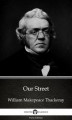 Okładka książki: Our Street by William Makepeace Thackeray (Illustrated)