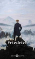 Okładka książki: Delphi Complete Paintings of Caspar David Friedrich (Illustrated)