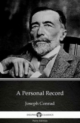 Okładka: A Personal Record by Joseph Conrad (Illustrated)