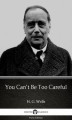 Okładka książki: You Can’t Be Too Careful by H. G. Wells