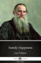 Okładka: Family Happiness by Leo Tolstoy (Illustrated)