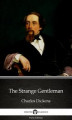 Okładka książki: The Strange Gentleman by Charles Dickens (Illustrated)