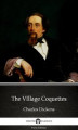 Okładka książki: The VIllage Coquettes by Charles Dickens