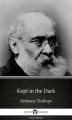 Okładka książki: Kept in the Dark by Anthony Trollope (Illustrated)