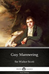 Okładka: Guy Mannering by Sir Walter Scott (Illustrated)