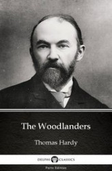 Okładka: The Woodlanders by Thomas Hardy (Illustrated)