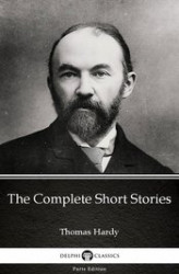 Okładka: The Complete Short Stories by Thomas Hardy (Illustrated)